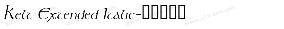Kelt Extended Italic字体转换